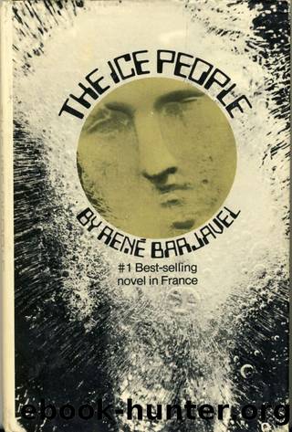 The Ice People by René Barjavel Charles Lam Markmann