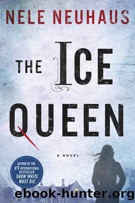 The Ice Queen--A Novel by Nele Neuhaus