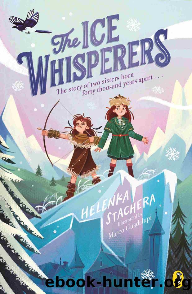 The Ice Whisperers by Helenka Stachera