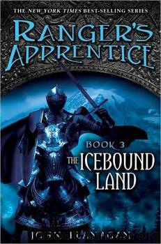 The Icebound Land (Book 3) by John Flanagan