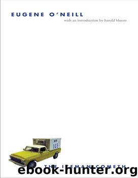 The Iceman Cometh by O'Neill Eugene & Bloom Harold