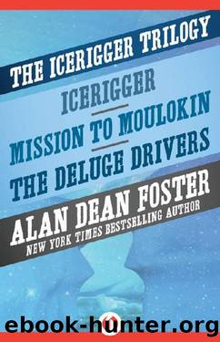 The Icerigger Trilogy by Alan Dean Foster