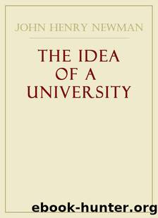 The Idea Of A University by Newman John Henry Cardinal
