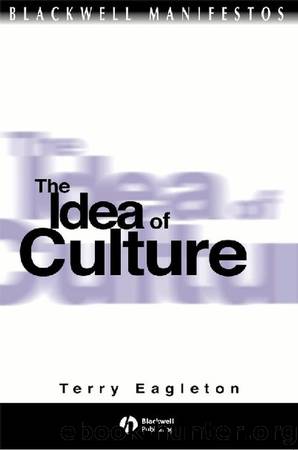 The Idea of Culture by Eagleton Terry;