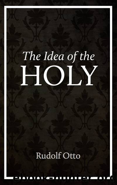 The Idea of the Holy by Rudolf Otto