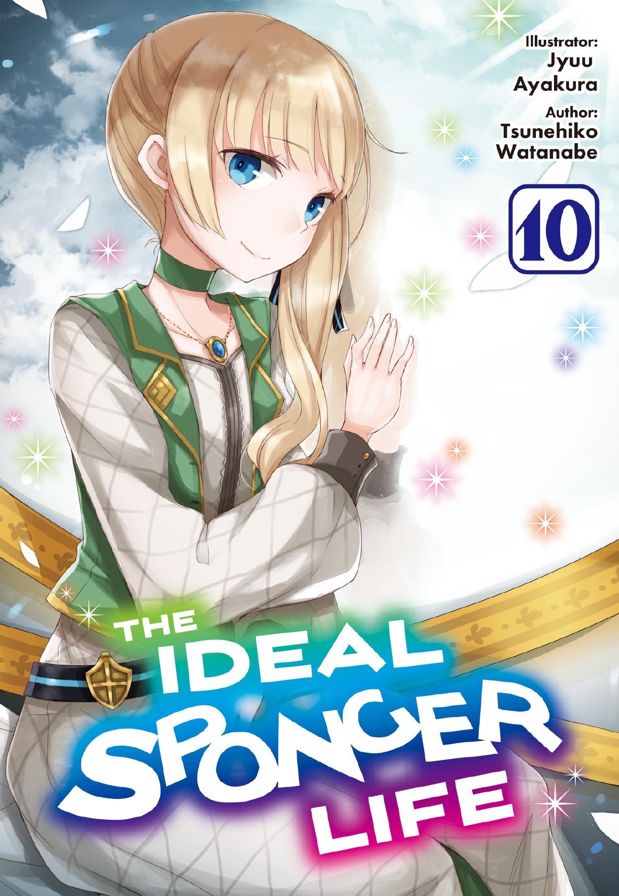 The Ideal Sponger Life: Volume 10 by Tsunehiko Watanabe