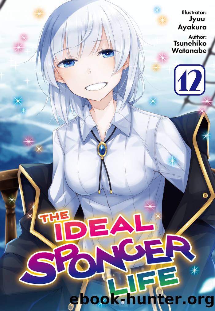 The Ideal Sponger Life: Volume 12 by Tsunehiko Watanabe