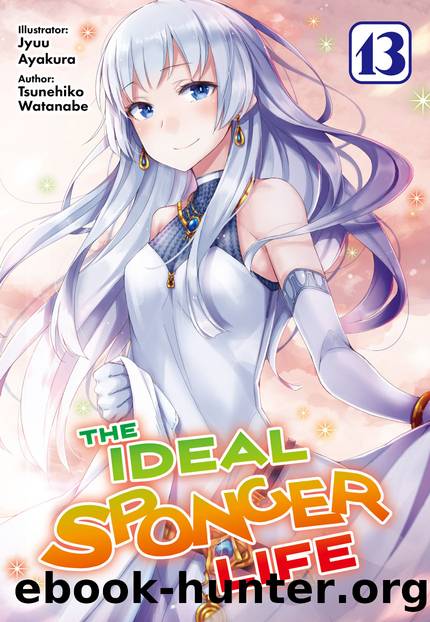 The Ideal Sponger Life: Volume 13 [Parts 1 to 5] by Tsunehiko Watanabe