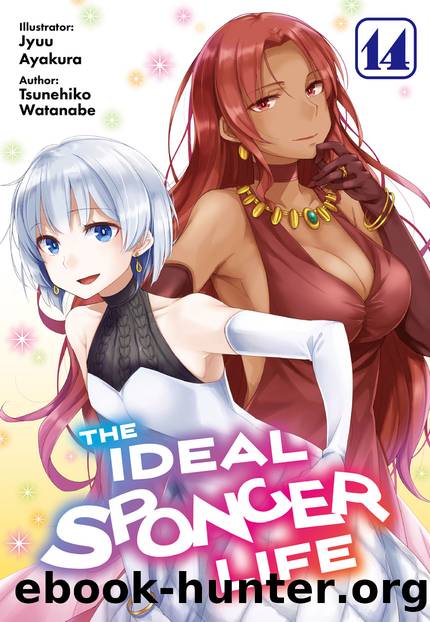 The Ideal Sponger Life: Volume 14 [Parts 1 to 2] by Tsunehiko Watanabe
