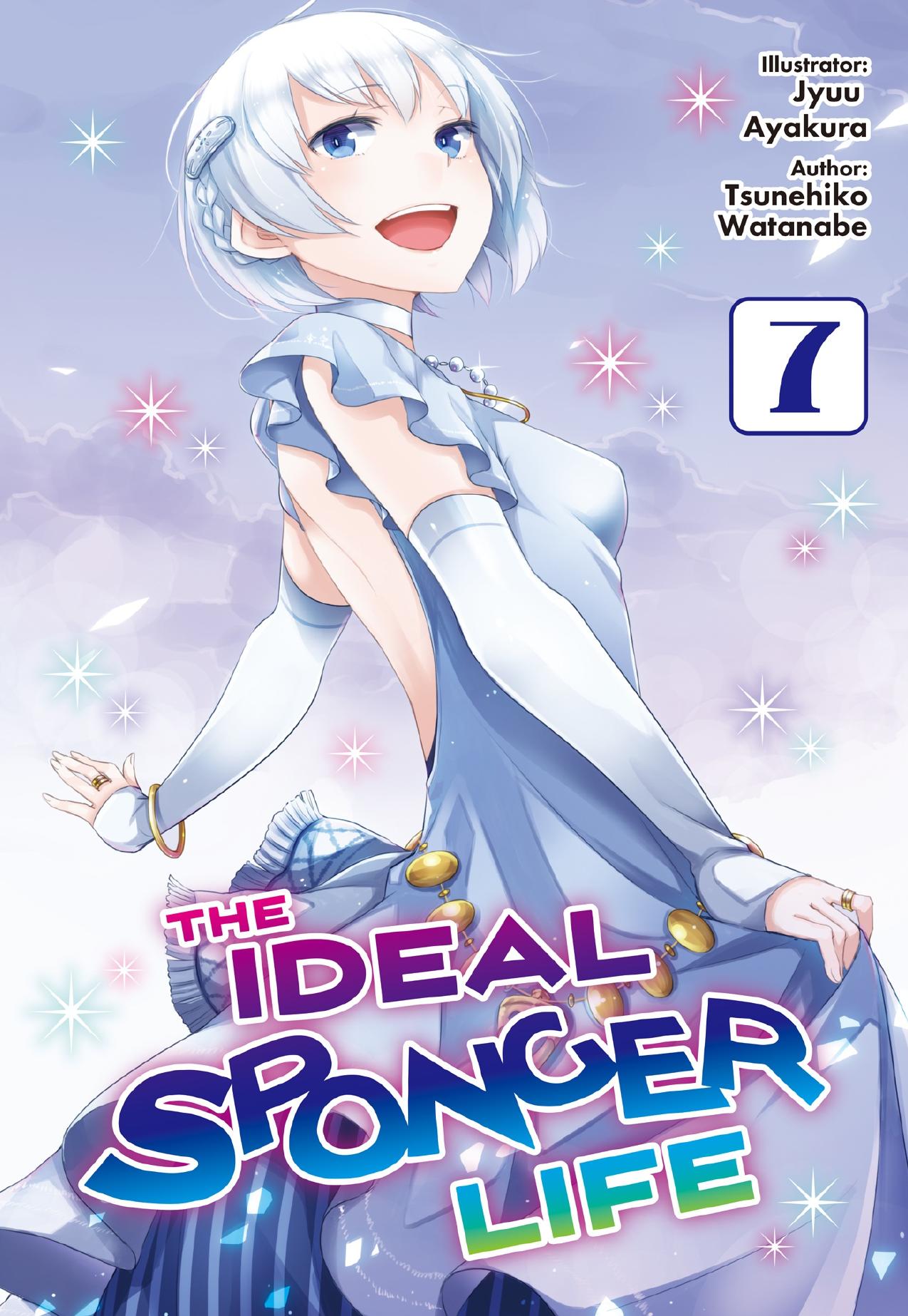 The Ideal Sponger Life: Volume 7 by Tsunehiko Watanabe