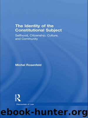 The Identity of the Constitutional Subject by Rosenfeld Michel