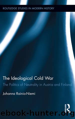 The Ideological Cold War by Johanna Rainio-Niemi