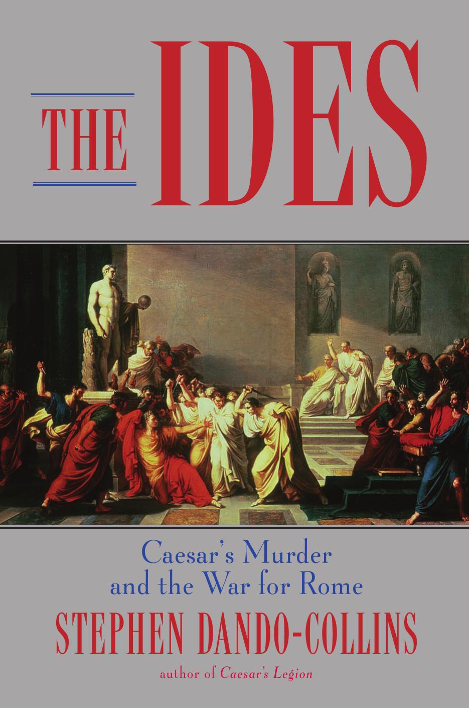 The Ides by Stephen Dando-Collins