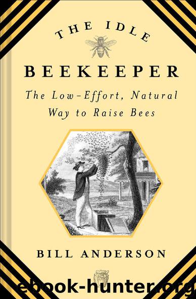 The Idle Beekeeper by Bill Anderson