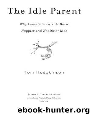 The Idle Parent by Tom Hodgkinson