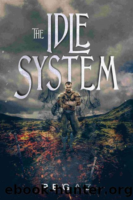The Idle System (A LitRPG series Book 1): The New Journey by Pegaz A
