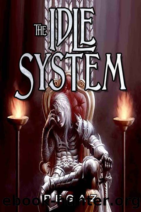 The Idle System (A LitRPG series Book 2): The Rogues by Pegaz A