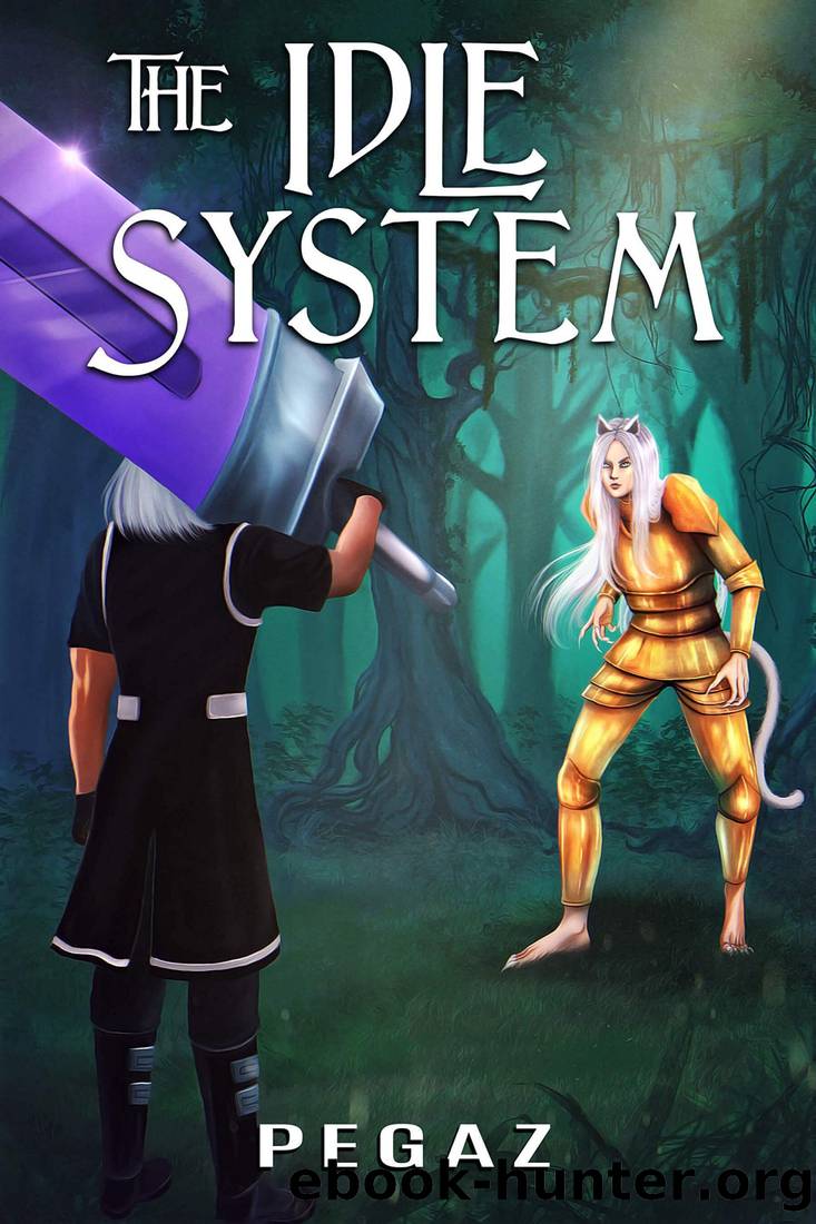 The Idle System (A LitRPG series Book 6): The War by Pegaz A
