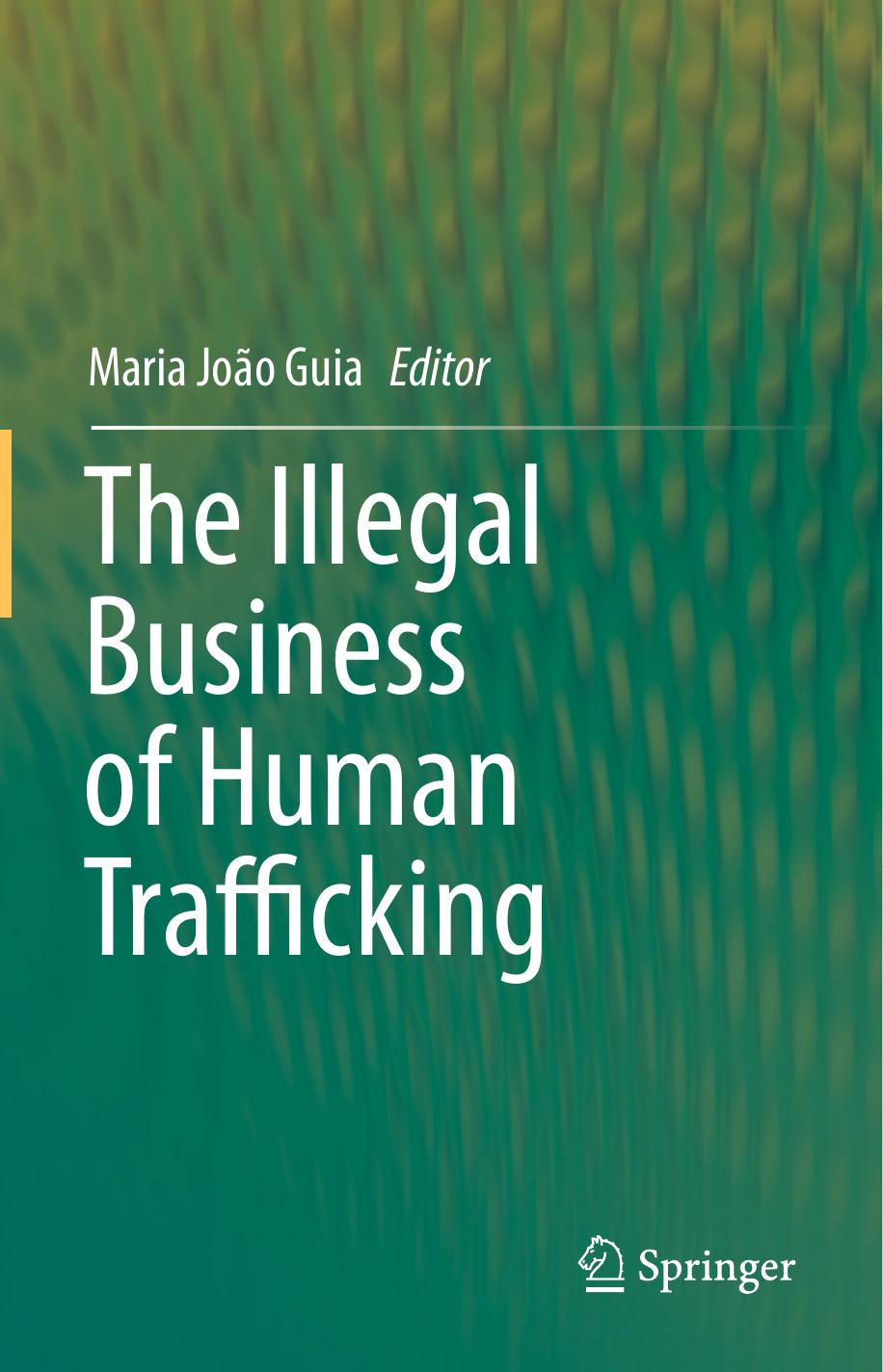 The Illegal Business of Human Trafficking by Unknow