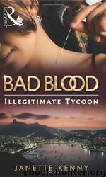 The Illegitimate Tycoon by Janette Kenny