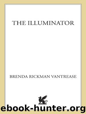 The Illuminator by Brenda Rickman Vantrease