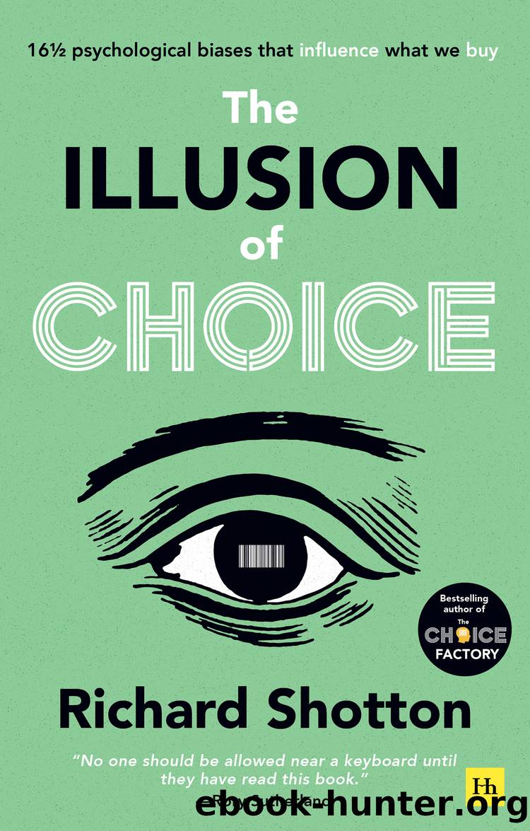The Illusion of Choice by Richard Shotton