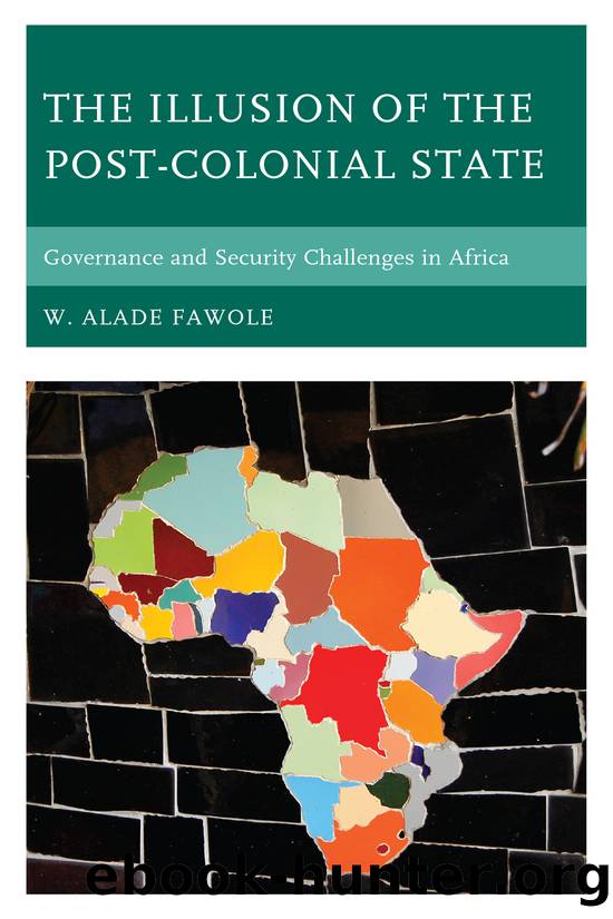 The Illusion of the Post-Colonial State by Fawole W. Alade;