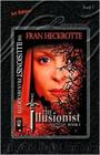 The Illusionist by Fran Heckrotte