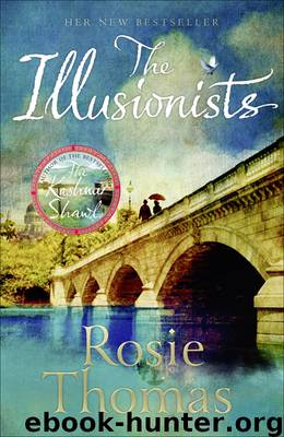The Illusionists by Rosie Thomas