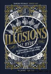 The Illusions by Liz Hyder