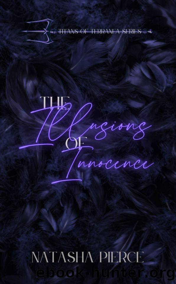 The Illusions of Innocence (Titans of Terranea Book 2) by Natasha Pierce