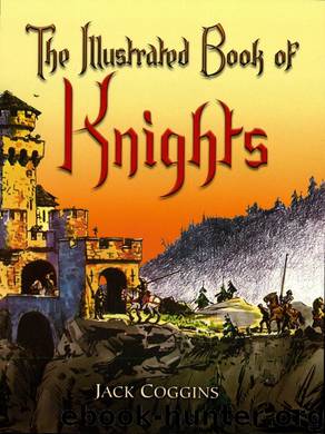 The Illustrated Book of Knights by Jack Coggins