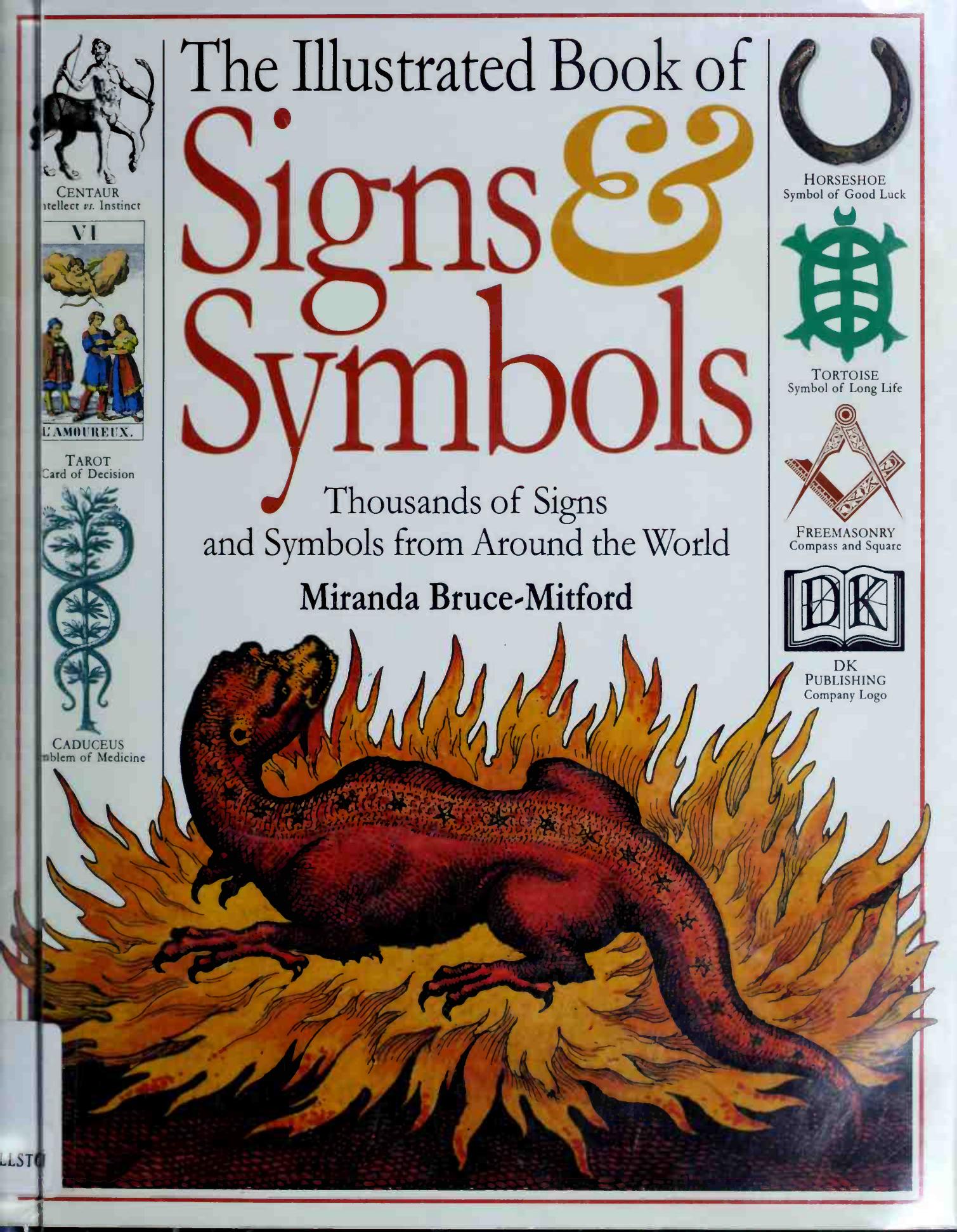 The Illustrated Book of Signs and Symbols: 1000s of Signs and Symbols From Around the World by Miranda Bruce-Mitford