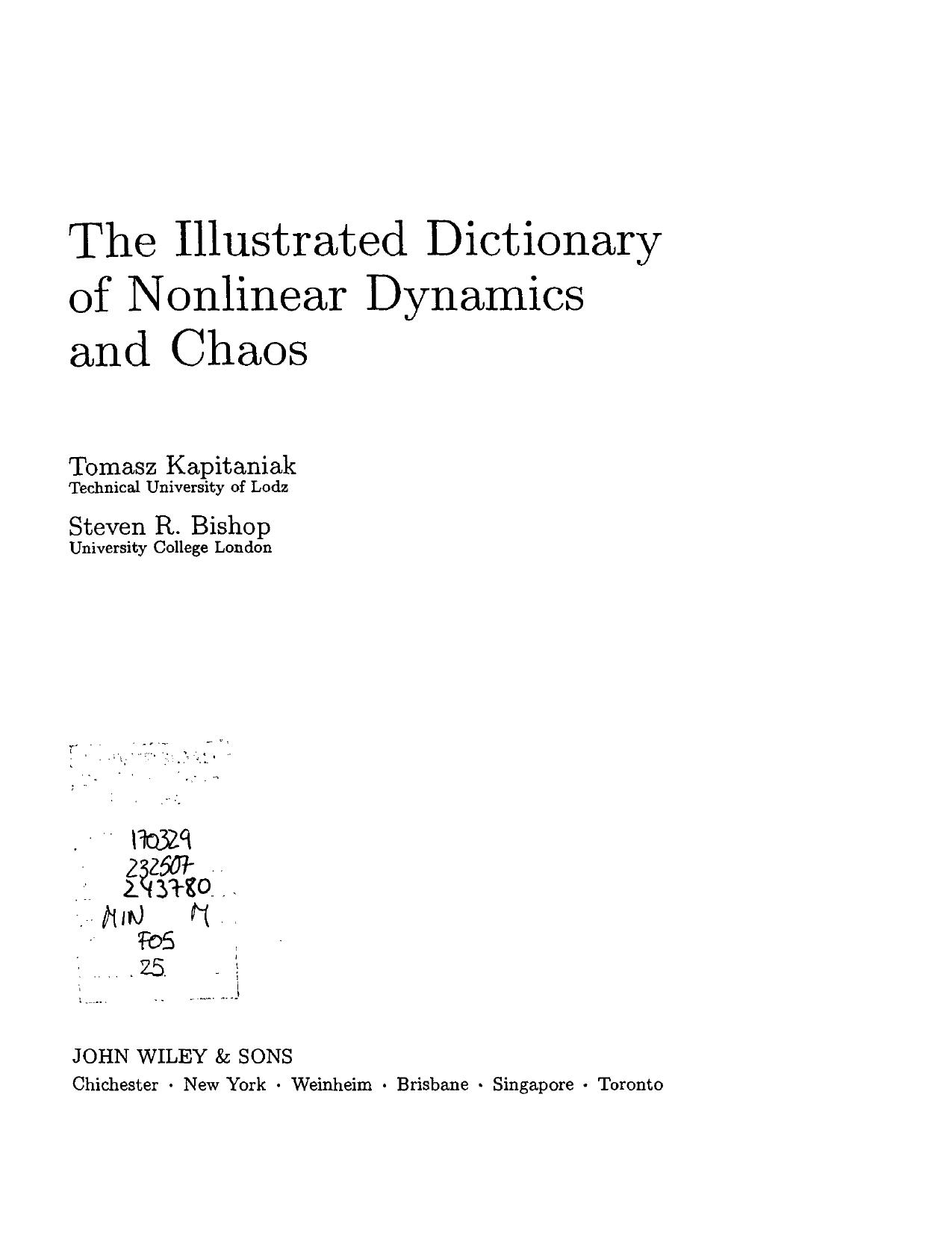 The Illustrated Dictionary of Nonlinear Dynamics and Chaos by T. Kapitaniak S. R. Bishop