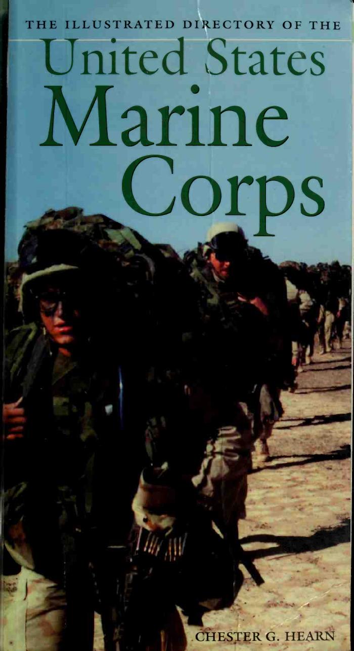 The Illustrated Directory of the U.S. Marine Corps by Chester G. Hearn