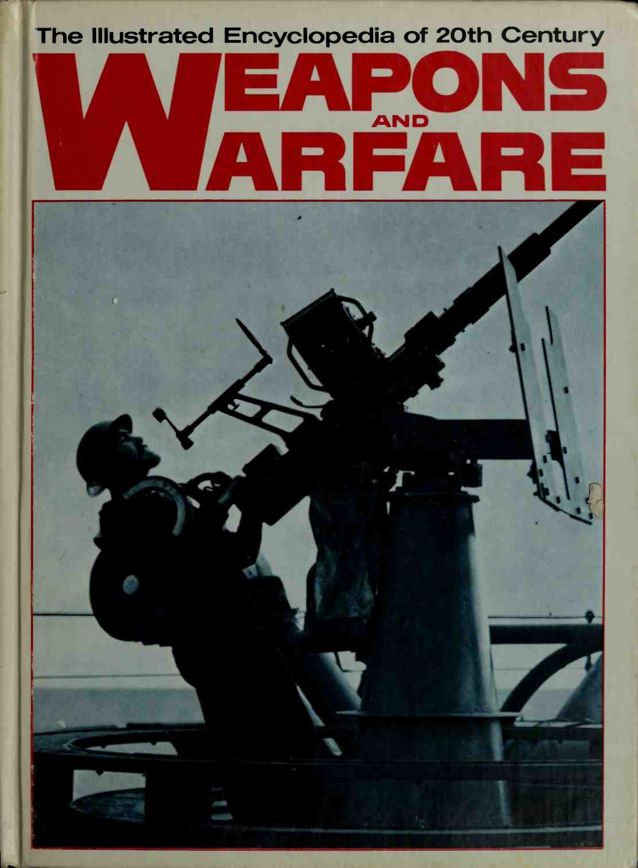 The Illustrated Encyclopedia of 20th Century Weapons and Warfare 19 by Bernard Fitzsimons