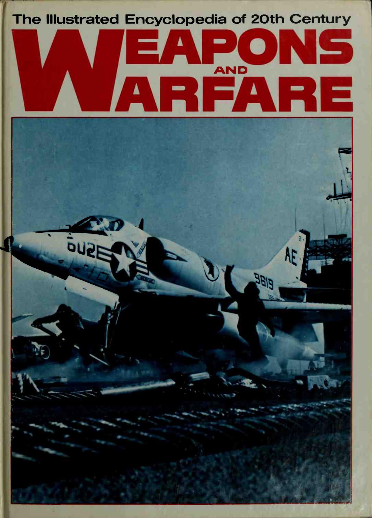 The Illustrated Encyclopedia of 20th Century Weapons and Warfare 21 by Bernard Fitzsimons
