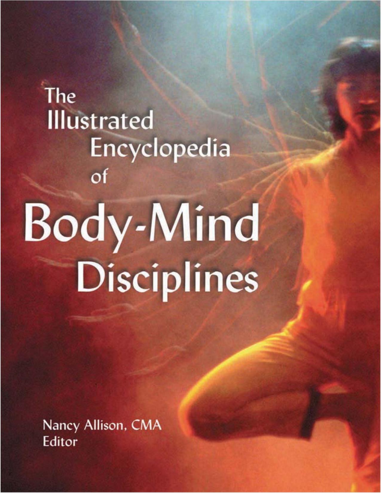 The Illustrated Encyclopedia of Body-Mind Disciplines by Unknown