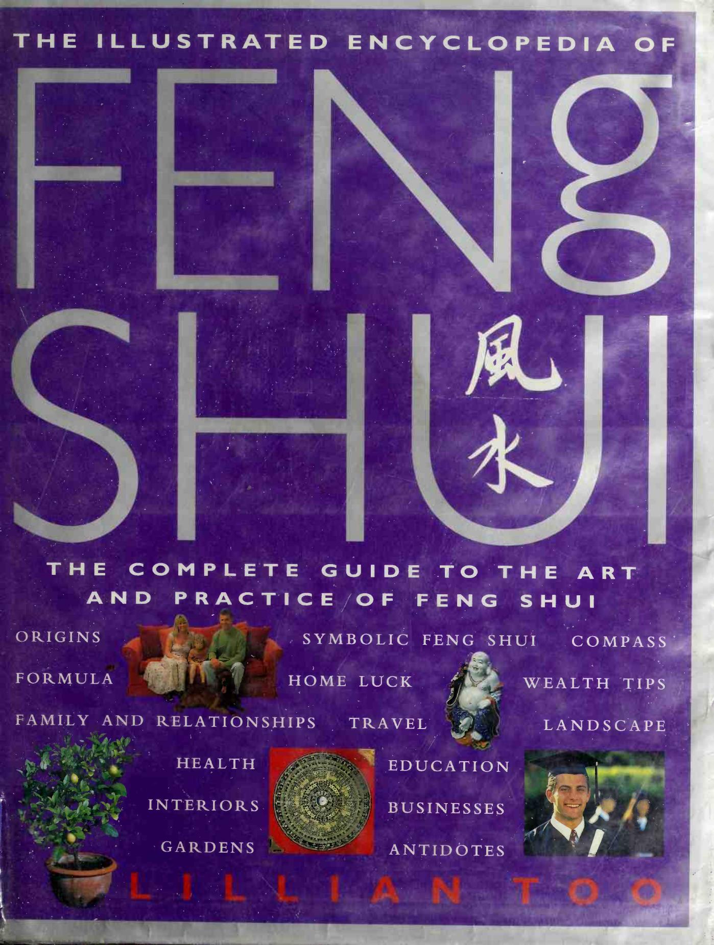 The Illustrated Encyclopedia of Feng Shui by Lillian Too
