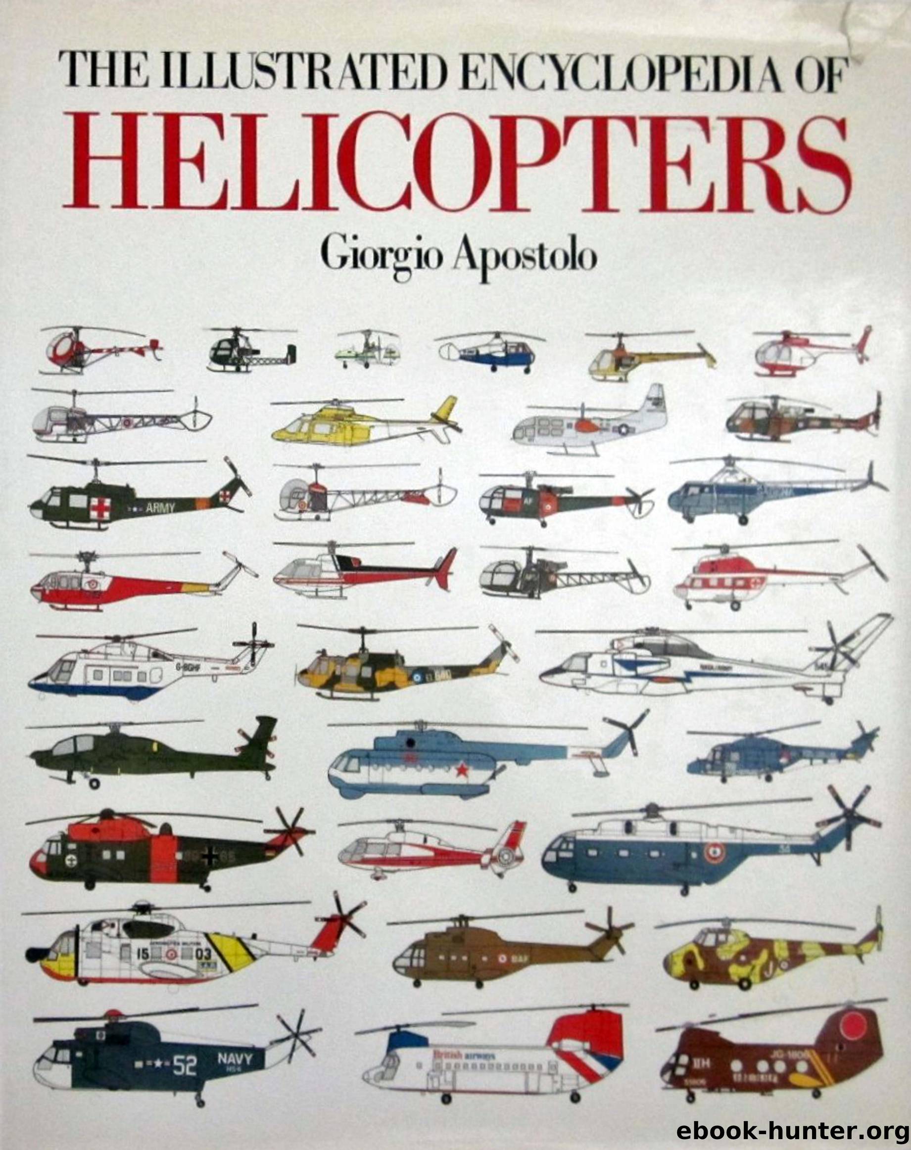 The Illustrated Encyclopedia of Helicopters by Unknown