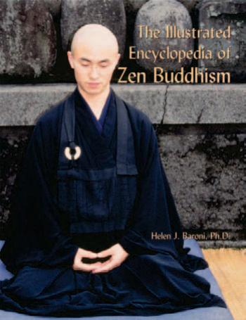 The Illustrated Encyclopedia of Zen Buddhism [Repost] by Helen Josephine Baroni
