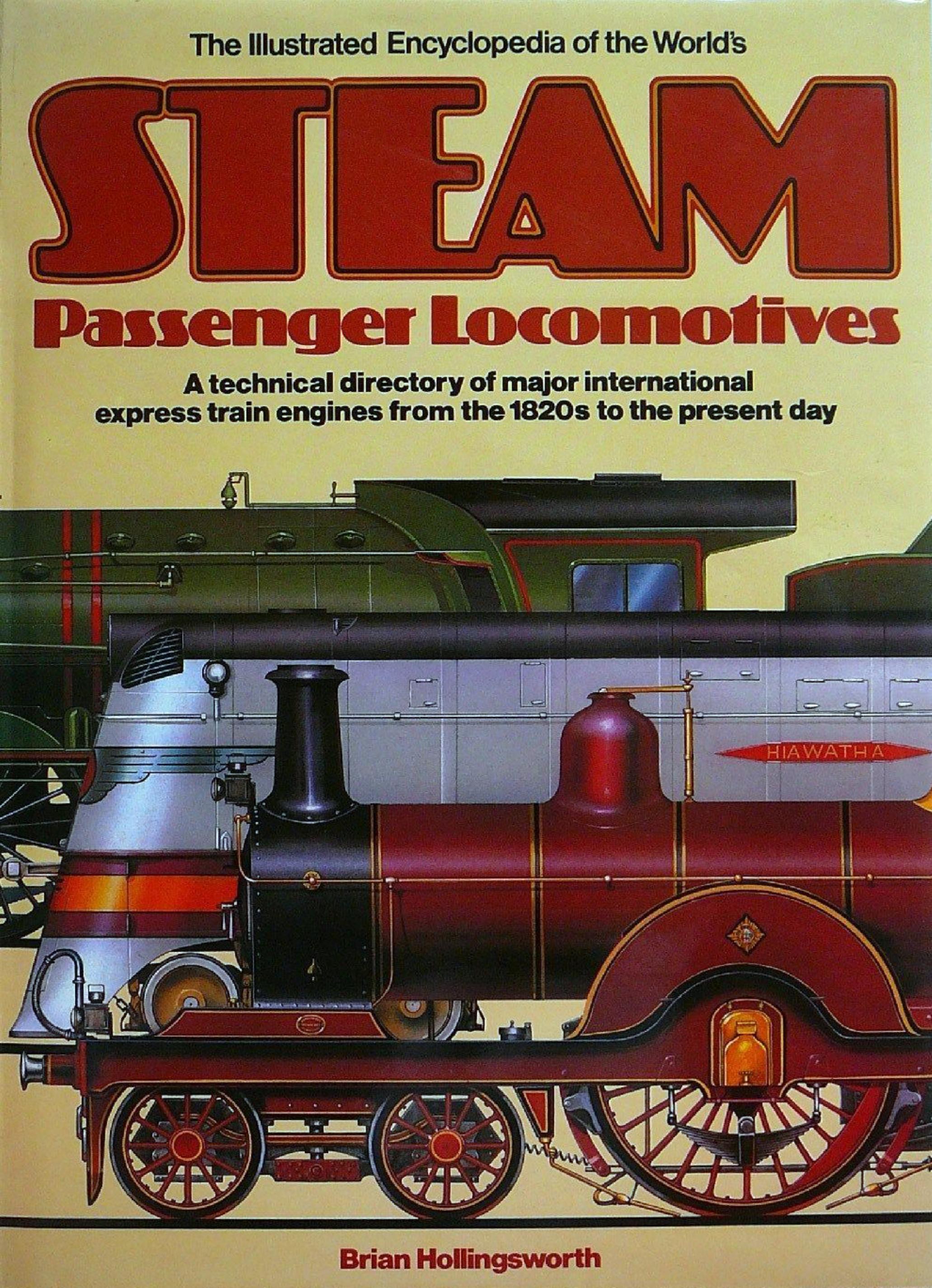 The Illustrated Encyclopedia of the Worlds Steam Passenger Locomotives (Train History) by Unknown