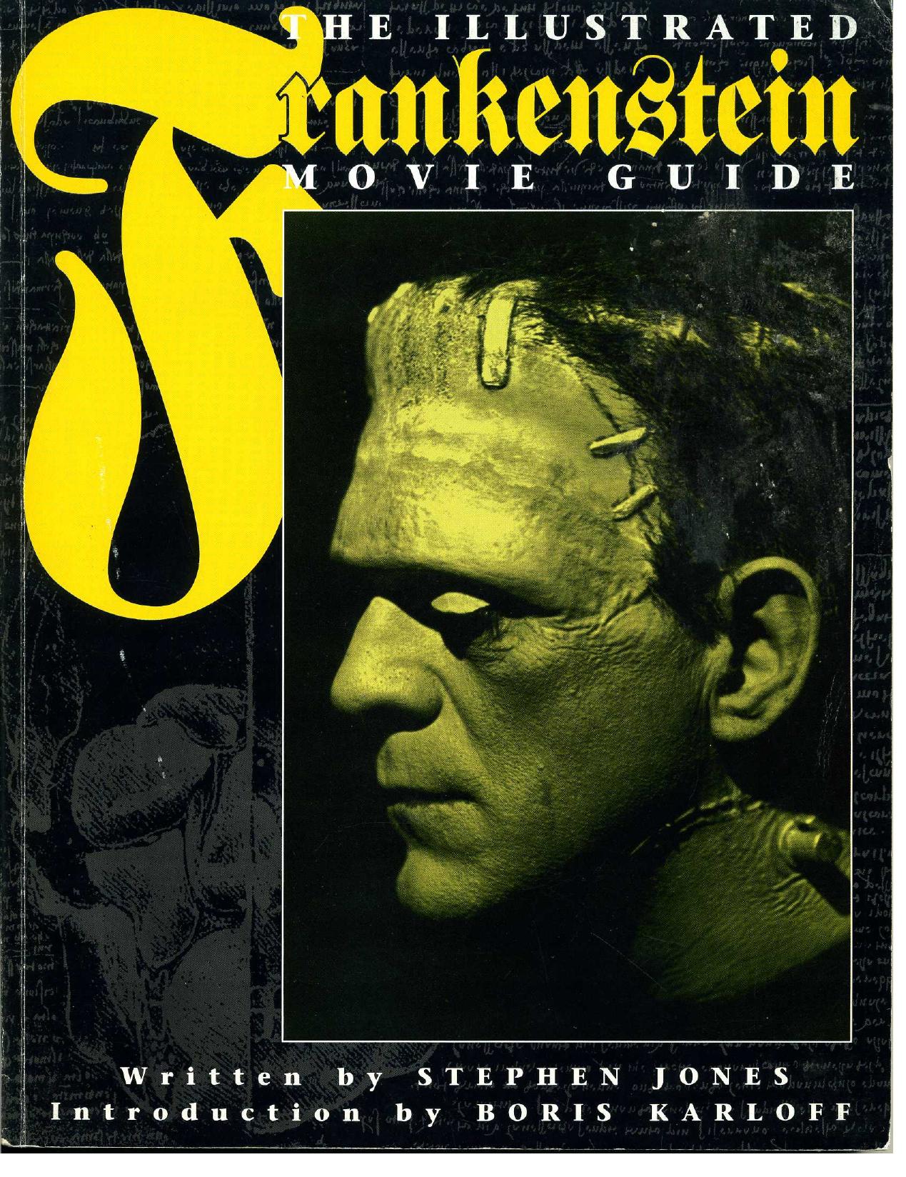 The Illustrated Frankenstein Movie Guide by Stephen Jones Boris Karloff