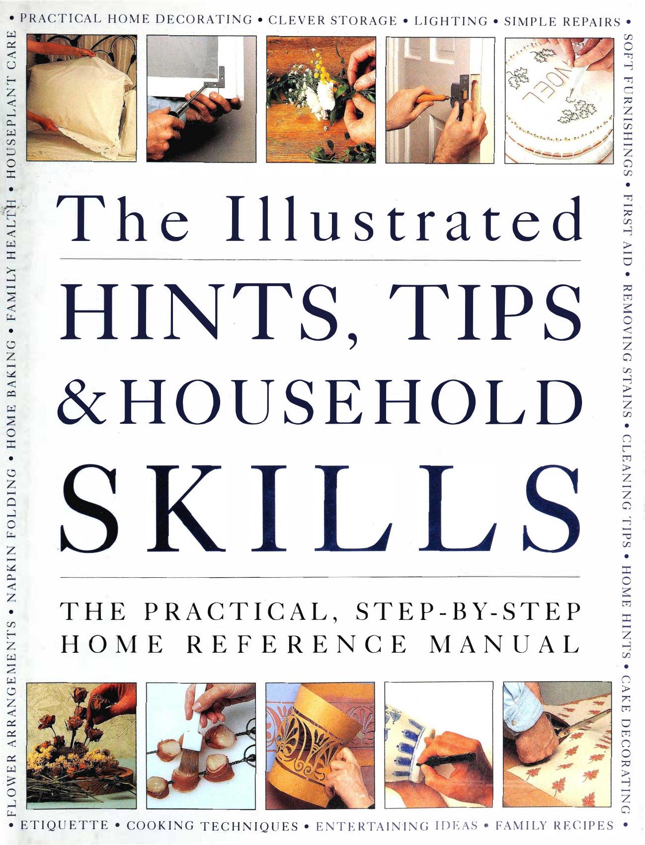 The Illustrated Hints, Tips and Household Skills by Arness Lorenz