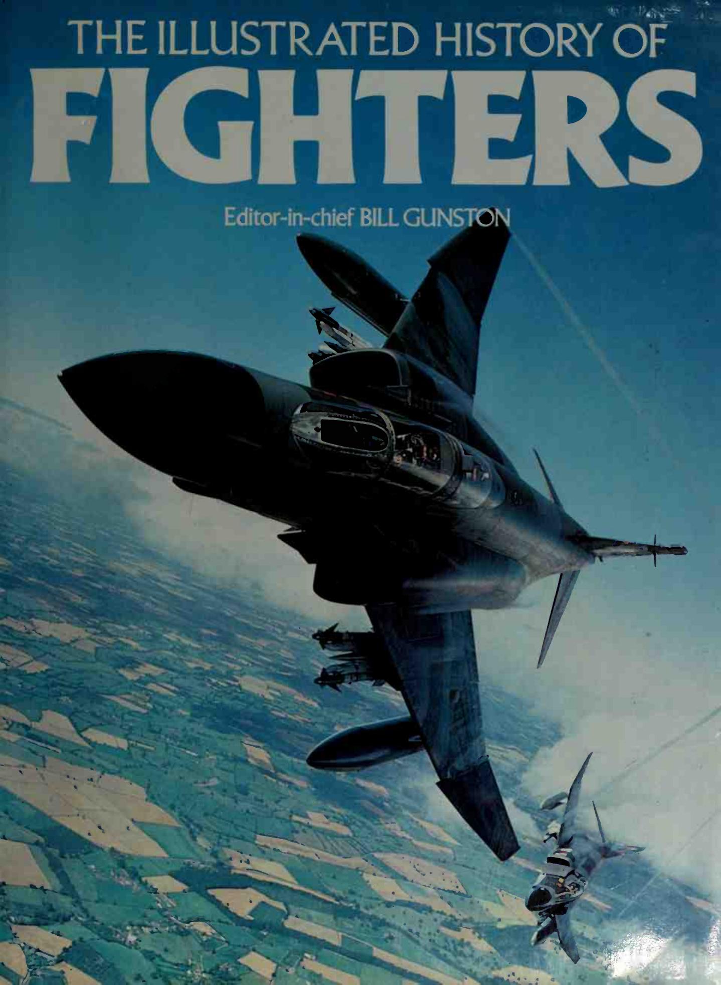 The Illustrated History of Fighters by Bill Gunston