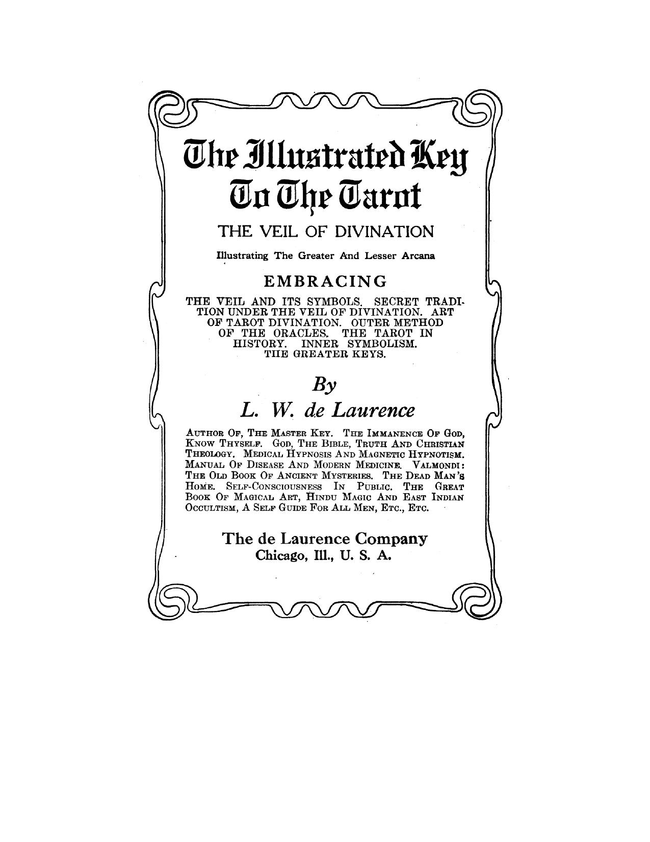 The Illustrated Key To The Tarot: The Veil Of Divination by L.W. de Laurence