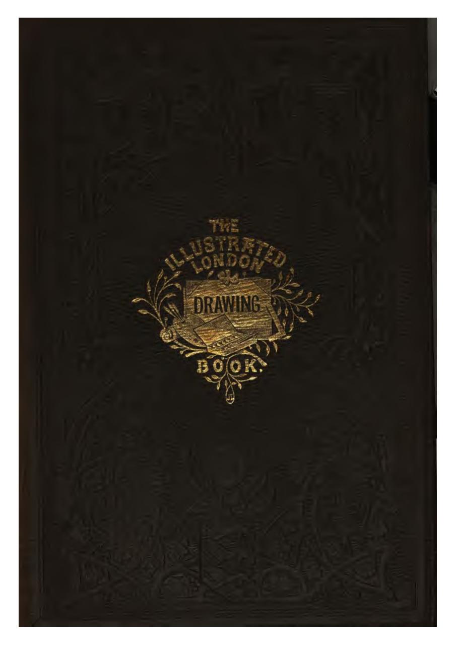 The Illustrated London Drawing Book by Robert Scott Burn