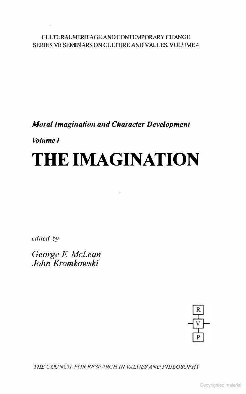 The Imagination (Cultural Heritage and Contemporary Change. Series VII, Seminars on Cultures and Values, V. 4) by George F. McLean