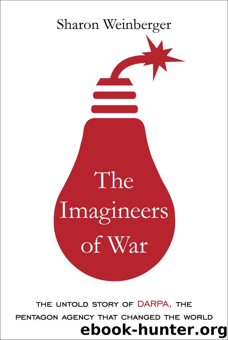 The Imagineers of War by Sharon Weinberger