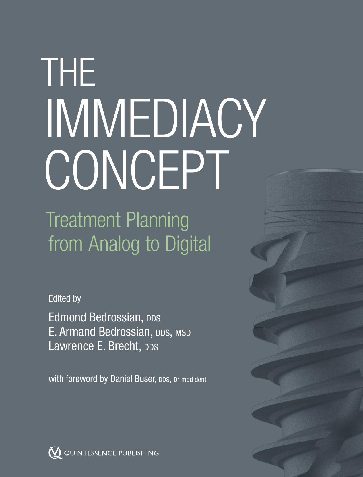 The Immediacy Concept: Treatment Planning from Analog to Digital by Edmond Bedrossian & E. Armand Bedrossian & Lawrence E. Brecht